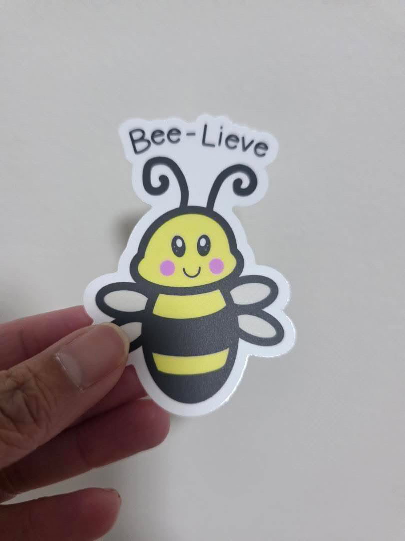 Bee-lieve waterproof sticker