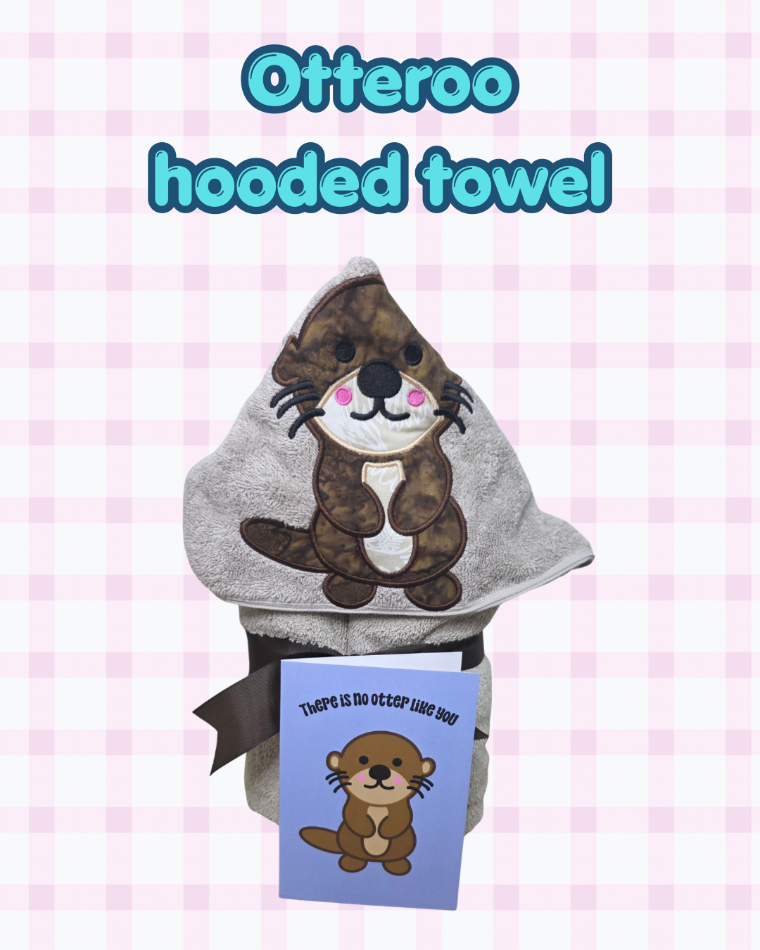 Otteroo hooded towel set with greeting card