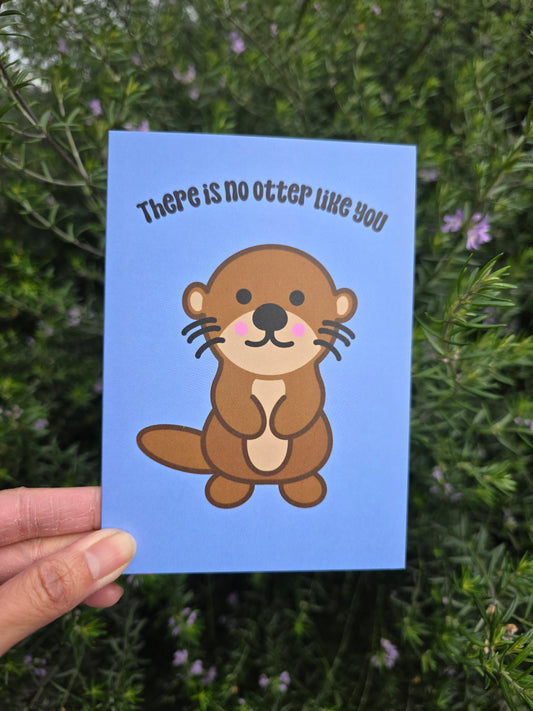 There is no otter like you card