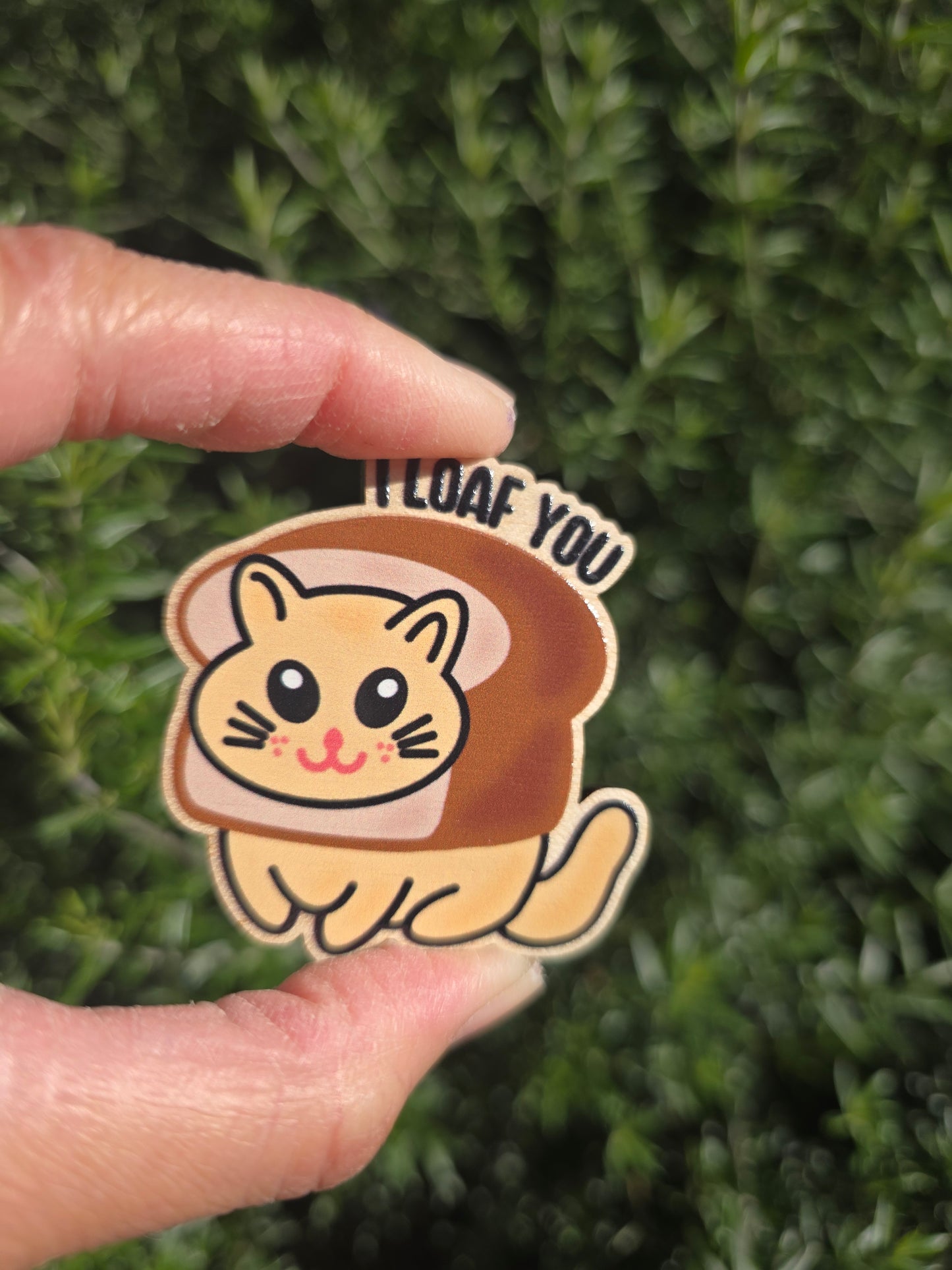 Loaf you eco-wooden magnet